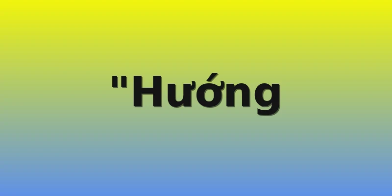 "Hướng
